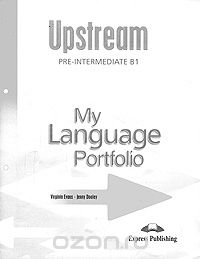 Upstream: Pre-Intermediate B1: My Language Portfolio, Virginia Evans, Jenny Dooley