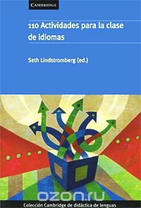 Скачать книгу "110 Actividades para la clase de idiomas, Editado por Seth Lindstromberg"